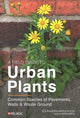 Book cover of: Field Guide to Urban Plants. By: Alexandra-Maria Klein