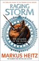 Book cover of: Raging Storm. By: Markus Heitz
