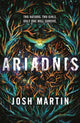 Book cover of: Ariadnis. By: Josh Martin