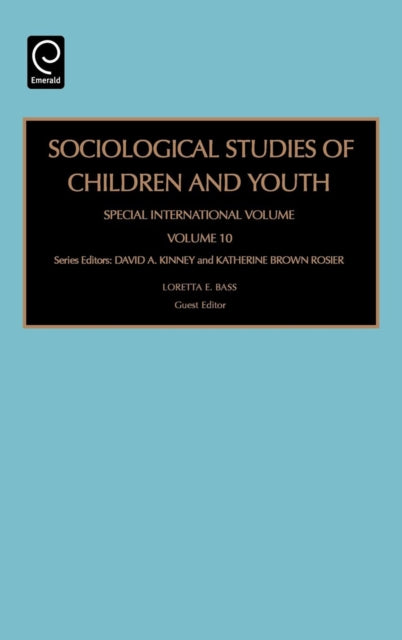 Book cover of: Sociological Studies of Children and Youth. By: Loretta Bass