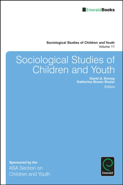 Book cover of: Sociological Studies of Children and Youth. By: David A. Kinney