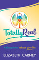 Book cover of: Totally Real. By: Elizabeth Carney