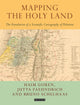 Book cover of: Mapping the Holy Land. By: Bruno Schelhaas