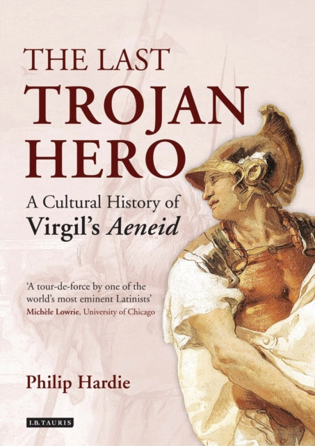 Book cover of: Last Trojan Hero. By: Philip Hardie