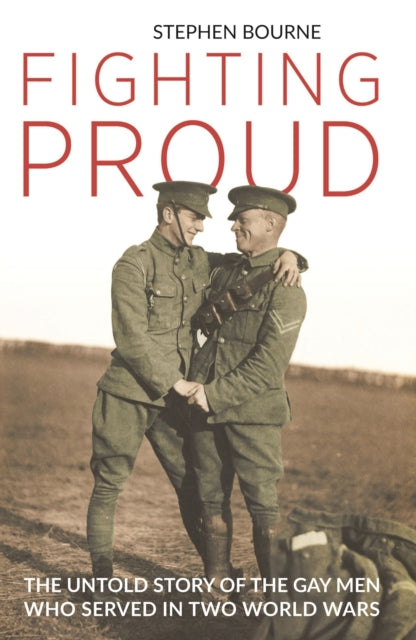 Book cover of: Fighting Proud. By: Stephen Bourne