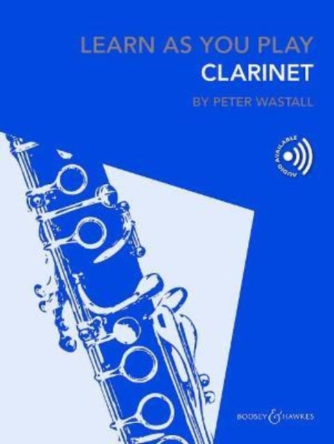 Book cover of: Learn As You Play Clarinet. By: Peter Wastall