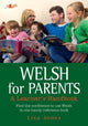 Book cover of: Welsh for Parents - A Learner's Handbook. By: Lisa Jones