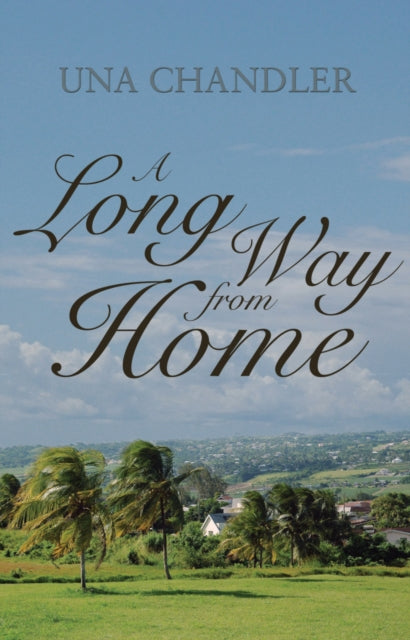 Book cover of: Long Way from Home. By: Una Chandler
