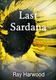 Book cover of: Last Sardana. By: Ray Harwood