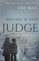 Book cover of: Who Will Be Your Judge. By: Edie Watney Judd