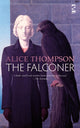 Book cover of: Falconer. By: Alice Thompson