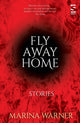 Book cover of: Fly Away Home. By: Dame Marina Warner