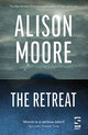 Book cover of: Retreat. By: Alison Moore