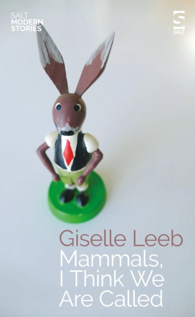 Book cover of: Mammals, I Think We Are Called. By: Giselle Leeb