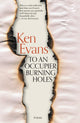 Book cover of: To An Occupier Burning Holes. By: Ken Evans