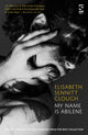 Book cover of: my name is abilene. By: Elisabeth Sennitt Clough