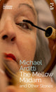 Book cover of: Mellow Madam and Other Stories