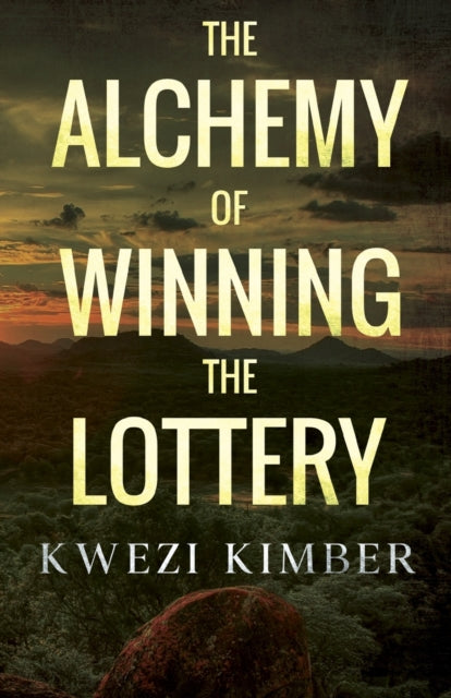 Book cover of: Alchemy of Winning the Lottery. By: Kwezi Kimber