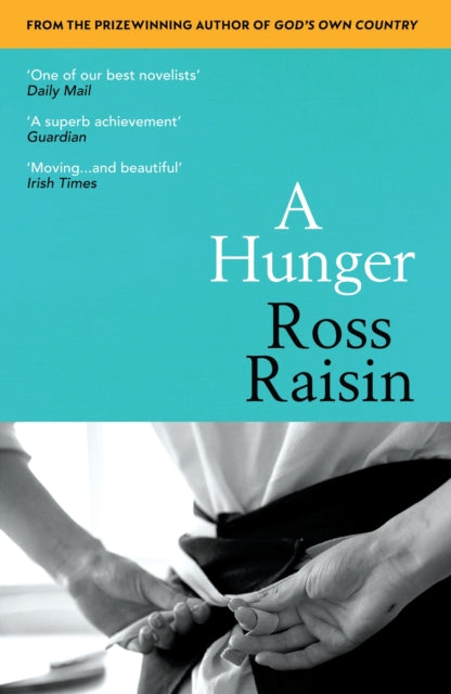 Book cover of: Hunger. By: Ross Raisin