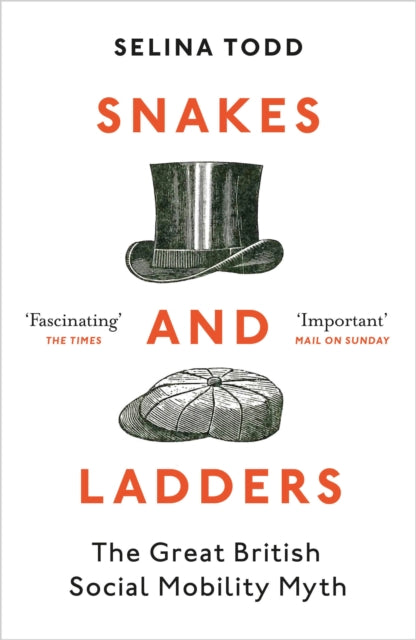 Book cover of: Snakes and Ladders. By: Selina Todd