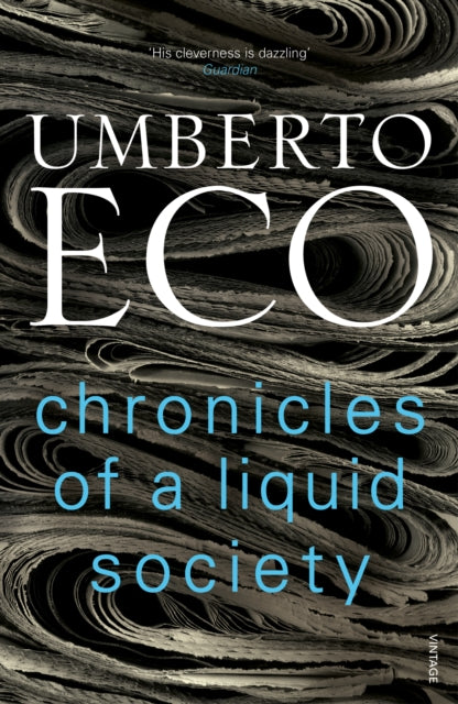Book cover of: Chronicles of a Liquid Society. By: Umberto Eco