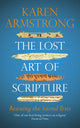 Book cover of: Lost Art of Scripture. By: Karen Armstrong