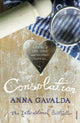 Book cover of: Consolation. By: Anna Gavalda