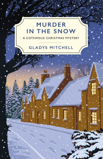 Murder in the Snow, A Cotswold Christmas Mystery 9781784708320 Gladys Mitchell