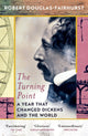 Book cover of: Turning Point. By: Robert Douglas-Fairhurst