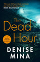 Book cover of: Dead Hour. By: Denise Mina