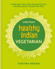 Book cover of: Chetna's Healthy Indian: Vegetarian. By: Chetna Makan