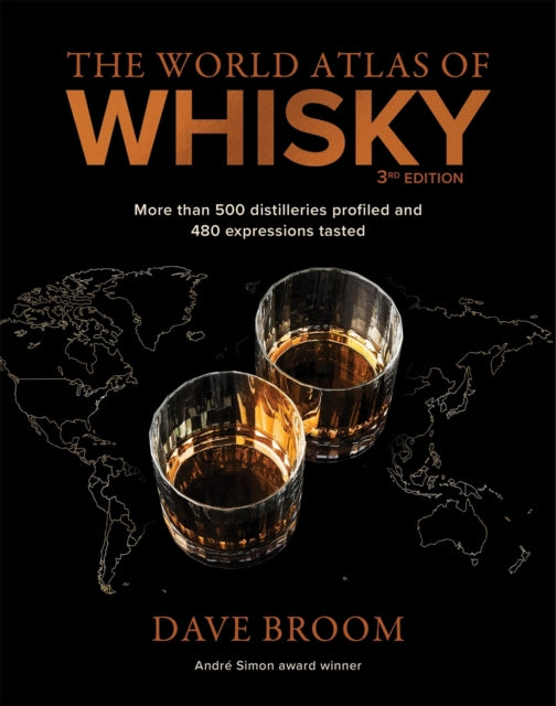 Book cover of: World Atlas of Whisky 3rd edition. By: Dave Broom