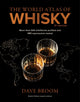 Book cover of: World Atlas of Whisky 3rd edition. By: Dave Broom