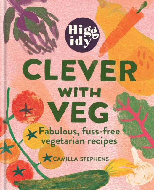 Book cover of: Higgidy Clever with Veg. By: Camilla Stephens