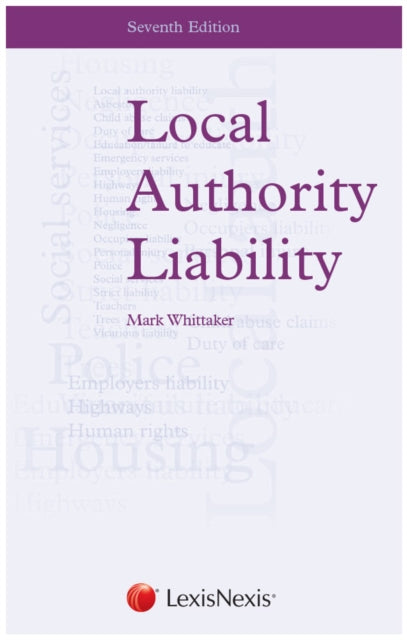 Book cover of: Local Authority Liability. By: Mark Whittaker