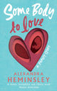 Some Body to Love, A Family Story 9781784743079 Alexandra Heminsley