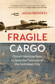 Book cover of: Fragile Cargo. By: Adam Brookes