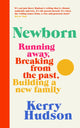 Book cover of: Newborn. By: Kerry Hudson