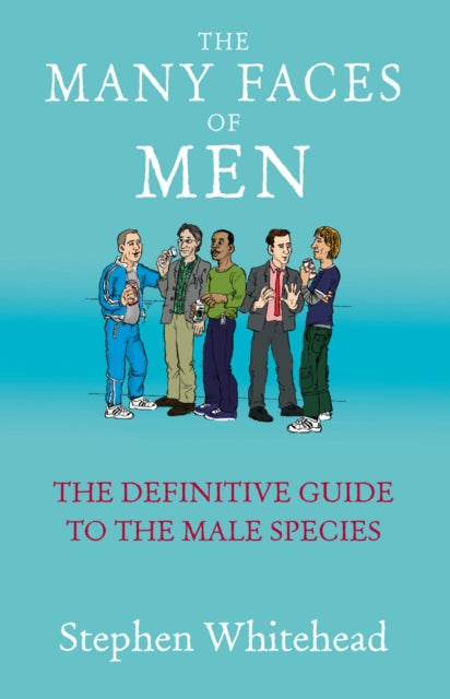 Book cover of: Many Faces Of Men. By: Stephen Whitehead