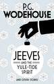 Jeeves and the Yule-Tide Spirit and Other Stories
