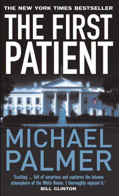 Book cover of: First Patient. By: Michael Palmer