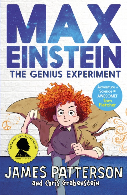 Book cover of: Max Einstein: The Genius Experiment. By: James Patterson