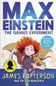 Book cover of: Max Einstein: The Genius Experiment. By: James Patterson