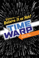 Book cover of: Ripley’s Time Warp. By: Robert Ripley