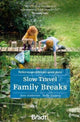 Book cover of: Slow Travel Family Breaks. By: Jane Anderson