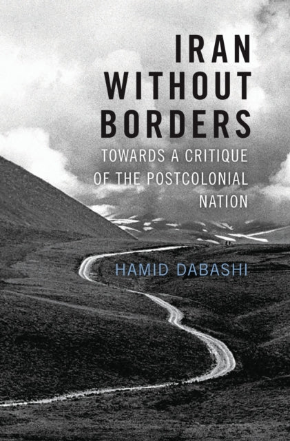 Book cover of: Iran Without Borders. By: Hamid Dabashi