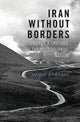 Book cover of: Iran Without Borders. By: Hamid Dabashi
