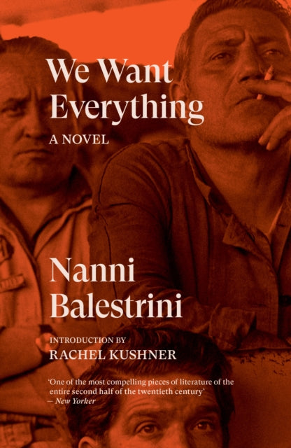 Book cover of: We Want Everything. By: Nanni Balestrini