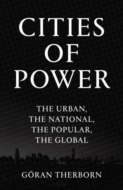 Book cover of: Cities of Power. By: Göran Therborn