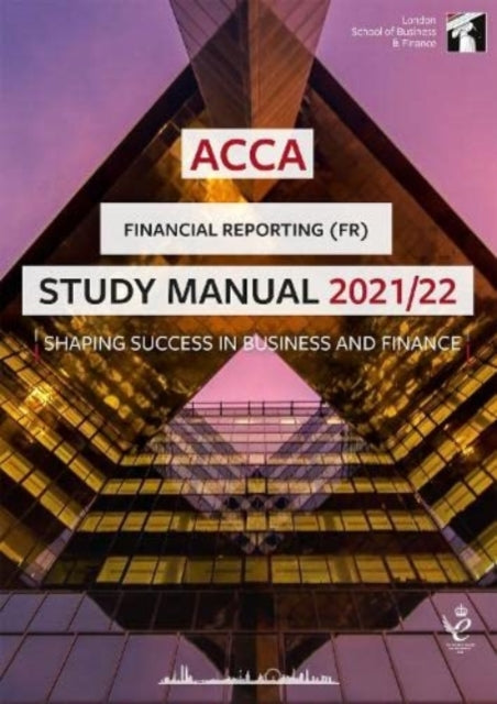 Book cover of: ACCA Financial Reporting (INT) Study Manual